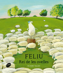 Feliu, rei de les ovelles Feliu, rei de les ovelles