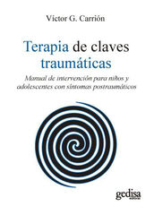 TERAPIA DE CLAVES TRAUMÁTICAS TERAPIA DE CLAVES TRAUMÁTICAS