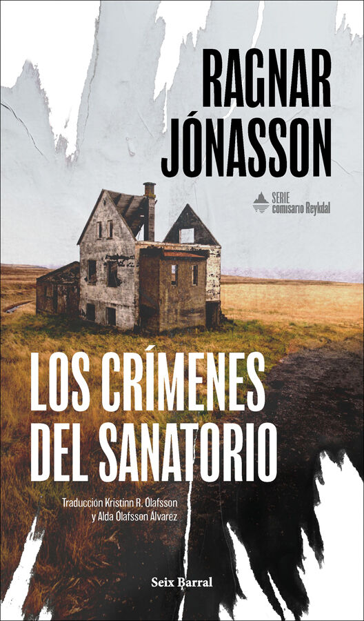 Los cr&iacute;menes del sanatorio (Serie Comisario Reykdal 1)