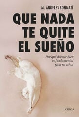 Que nada te quite el sueño Que nada te quite el sueño
