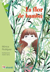 La flor de bambú La flor de bambú