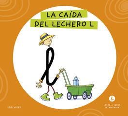 Letra a Letra Letrilandia La ca&iacute;da del lechero L