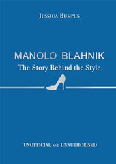 Manolo Blahnik: The Story Behind The Style