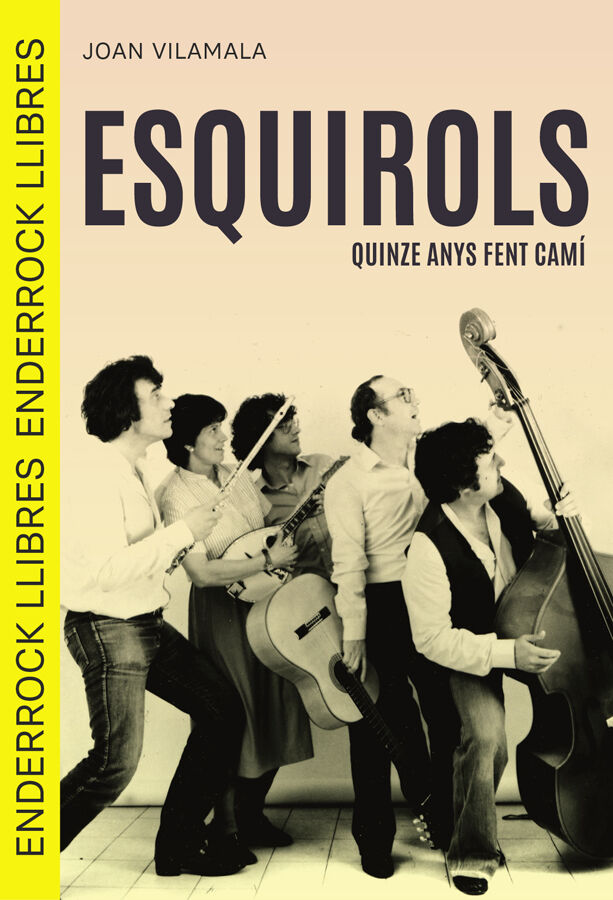 Esquirols. Quinze anys fent cam&iacute;