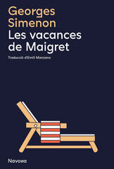 Les vacances de Maigret Les vacances de Maigret