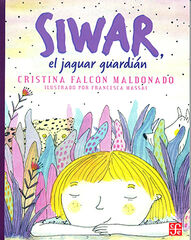 Siwar, el jaguar guardián
