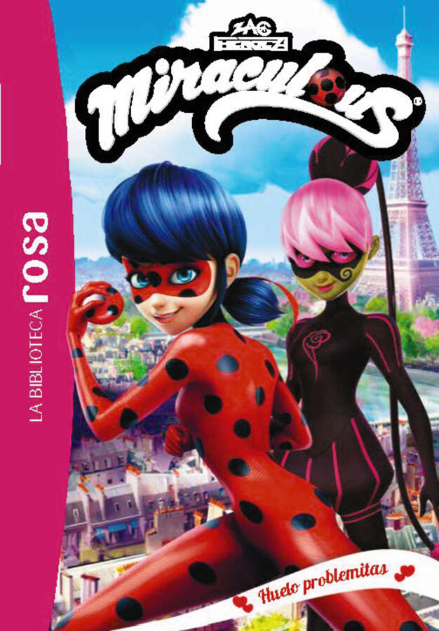 La Biblioteca Rosa. Miraculous, 4.Huelo problemitas