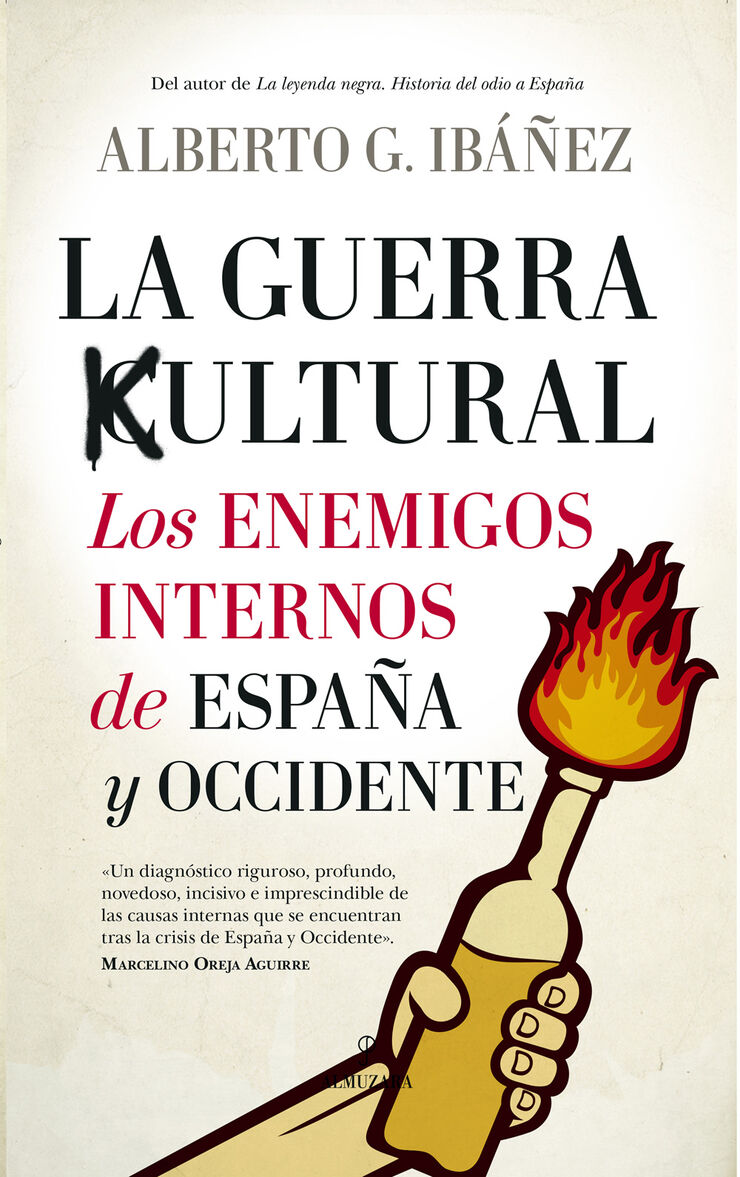 Guerra cultural, La: los enemigos internos de España y Occidente