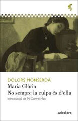 MARIA GLÒRIA / NO SEMPRE LA CULPA ÉS D'E