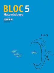 Matemàtiques Bloc 05 2n Primària Matemàtiques Bloc 05 2n Primària