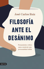 Filosofía ante el desánimo Filosofía ante el desánimo