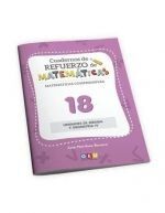 Cuaderno de refuerzo de matem&aacute;ticas. Matem&aacute;ticas comprensivas 18
