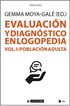 Evaluación Y Diagnóstico En Logopedia. Vol I