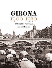 Girona 1900-1930 Girona 1900-1930
