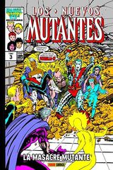 Marvel Gold Nuevos mutantes. La masacre mutante 3 Marvel Gold Nuevos mutantes. La masacre mutante 3