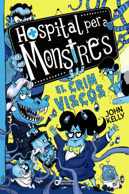 Hospital per a monstres. El crim viscós Hospital per a monstres. El crim viscós