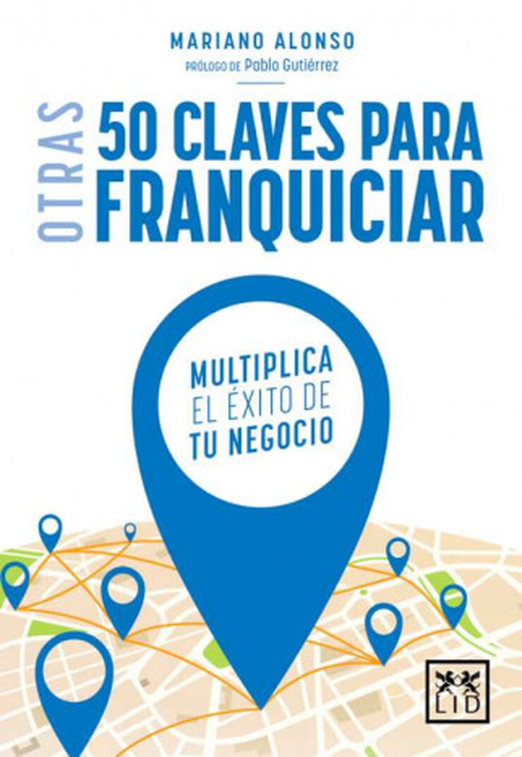 Otras 50 claves para franquiciar