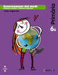 Coneixement del medi. 6 Primària. Construïm Coneixement del medi. 6 Primària. Construïm