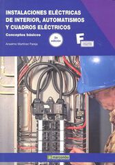 Instalaciones El&eacute;ctricas de Interior, Automatismos Ycuadros El&eacute;ctricos.2&ordf; Edici&oacute;n