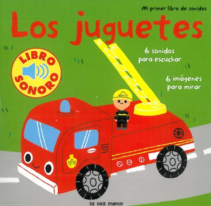 Los juguetes. Mi primer libro de sonidos