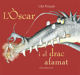 L'Òscar i el drac afamat L'Òscar i el drac afamat