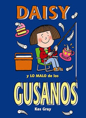 Daisy y lo malo de los gusanos