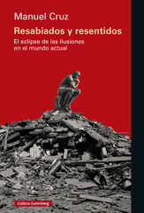 Resabiados y resentidos Resabiados y resentidos