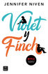 Violet y Finch. Nueva presentación
