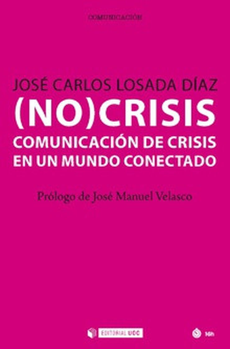(No crisis). La comunicación de crisis e