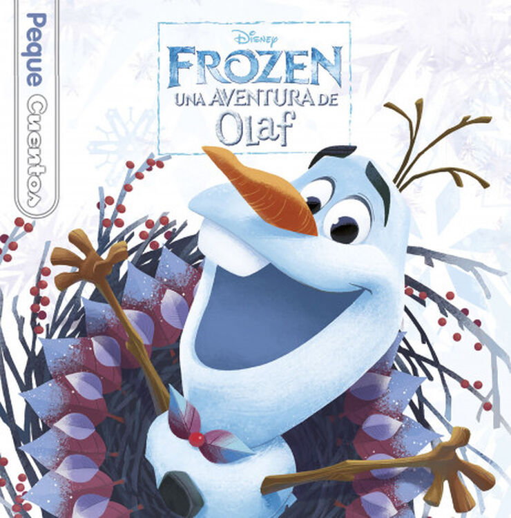 Frozen. Una aventura de Olaf. Pequecuent