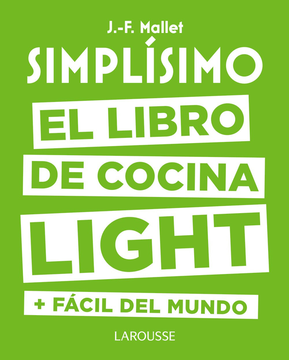 Simplsimo. El libro de cocina light ms fcil del mundo