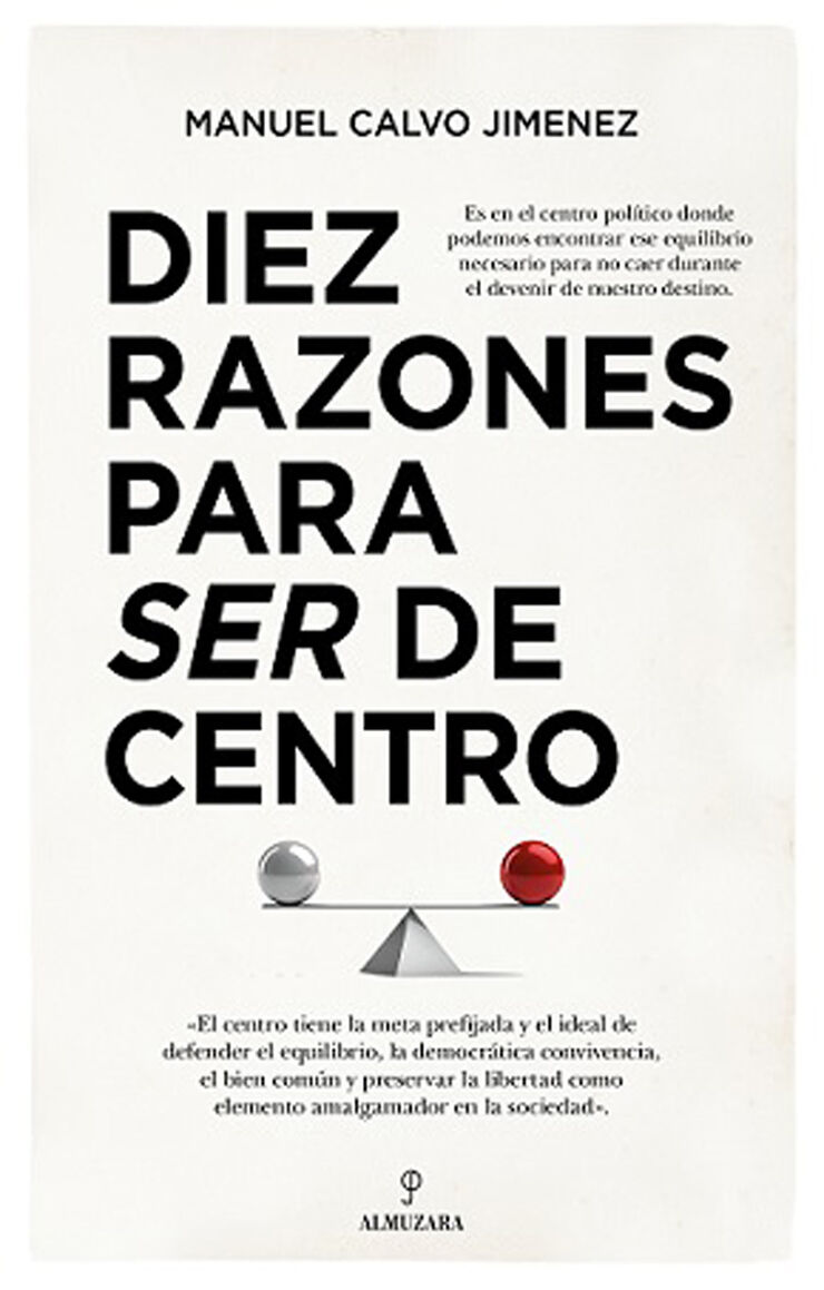 Diez razones para ser de centro