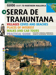 Serra de Tramuntana: guide and map Serra de Tramuntana: guide and map