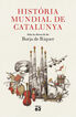 Història mundial de Catalunya Història mundial de Catalunya