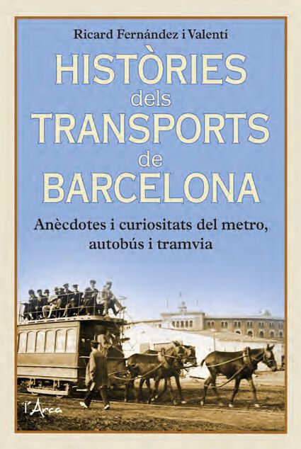 Hist&ograve;ries dels transports de Barcelona