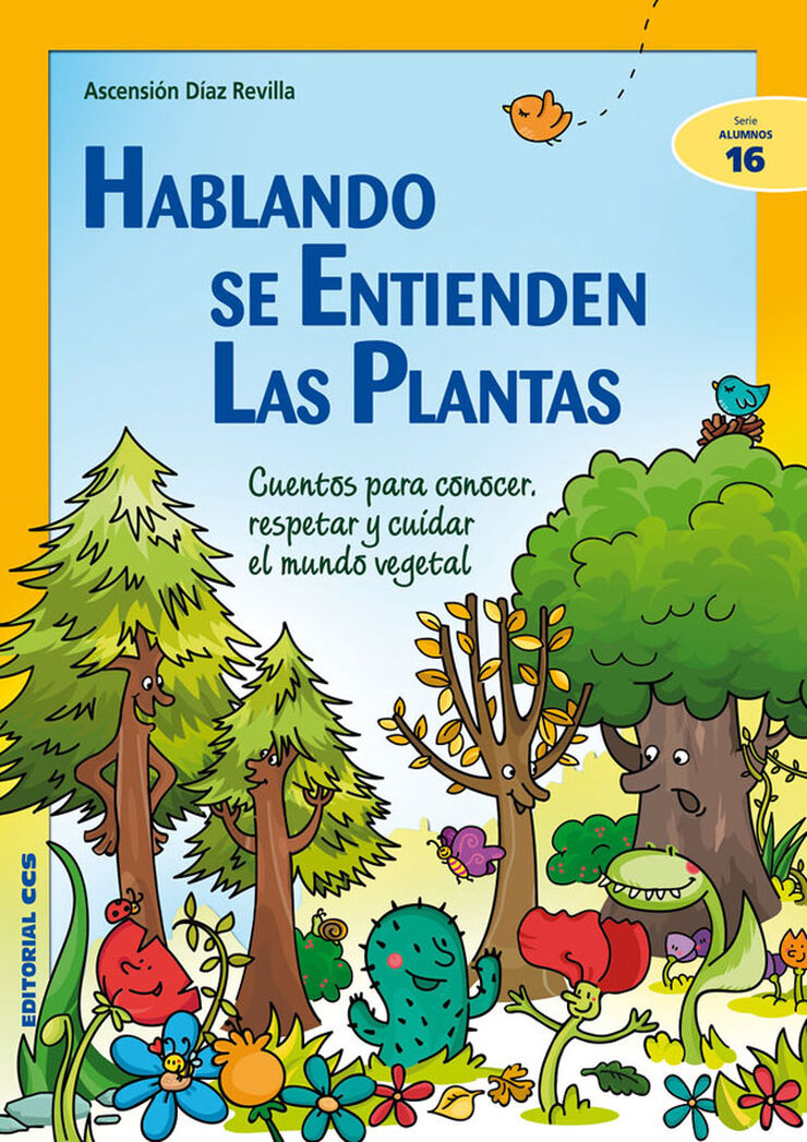 Hablando se entienden las plantas