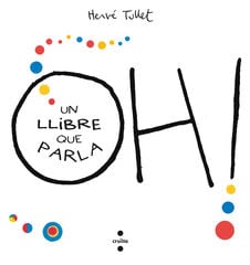 Oh! Un llibre que parla Oh! Un llibre que parla
