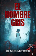 El hombre gris El hombre gris