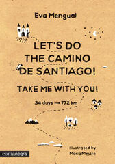 Let's do the Camino de Santiago! Take me with you! Let's do the Camino de Santiago! Take me with you!