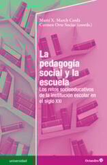 La pedagogía social y la escuela La pedagogía social y la escuela