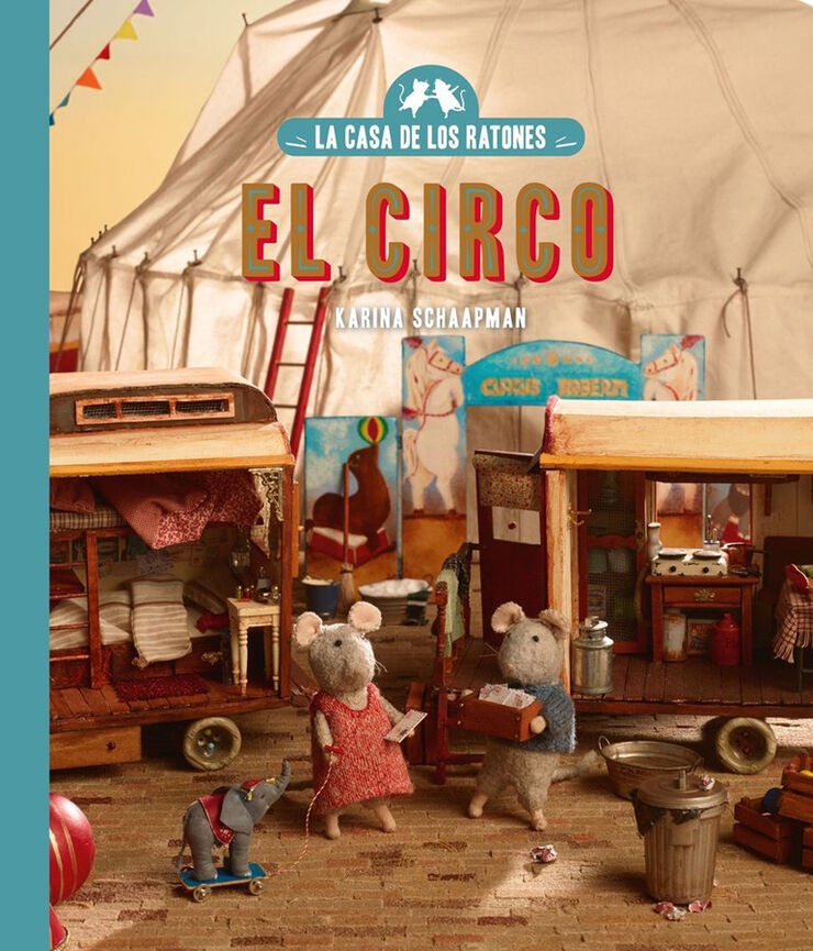 La casa de los ratones, volumen 5: El circo. Nueva edici&oacute;n.