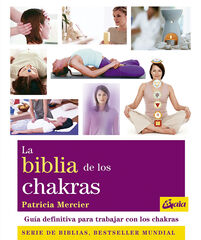 Biblia de los chakras: guía definitiva p Biblia de los chakras: guía definitiva p