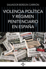 Violencia política y régimen penitenciario en España Violencia política y régimen penitenciario en España