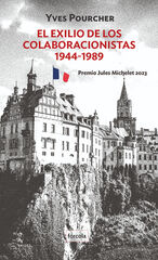 El exilio de los colaboracionistas. 1944-1989