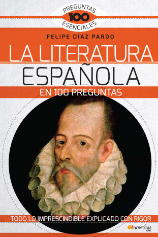 La Literatura espa&ntilde;ola en 100 preguntas