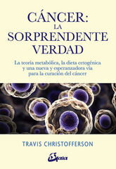 Cáncer: la sorprendente verdad Cáncer: la sorprendente verdad