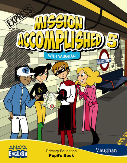 Mission Accomplished Express Pupils Book 5º Primaria Anaya Text Abacus Online