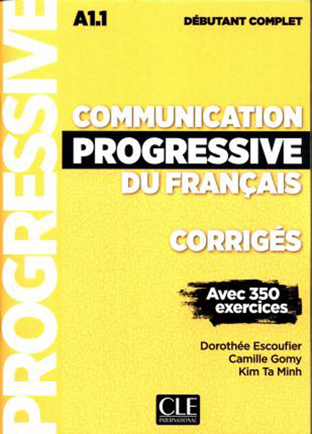 Communication Progressive Du Fran&ccedil;ais - Niveau D&eacute;butant Complet C A1.1 Cle 9782090384420
