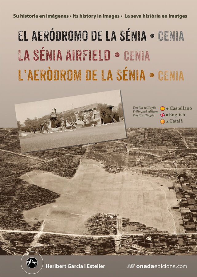 El aer&oacute;dromo de la S&eacute;nia (Cenia) &bull; La S&eacute;nia Airfield (Cenia) &bull; L'aer&ograve;drom de la S&eacute;nia (Cenia)