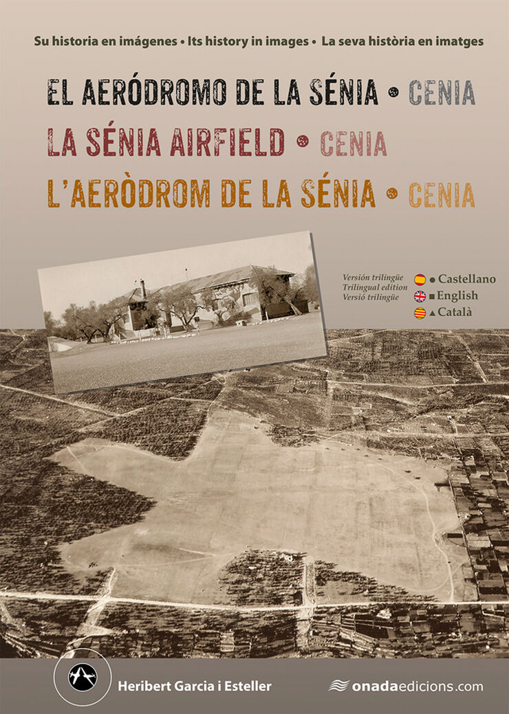 El aer&oacute;dromo de la S&eacute;nia (Cenia) &bull; La S&eacute;nia Airfield (Cenia) &bull; L'aer&ograve;drom de la S&eacute;nia (Cenia)